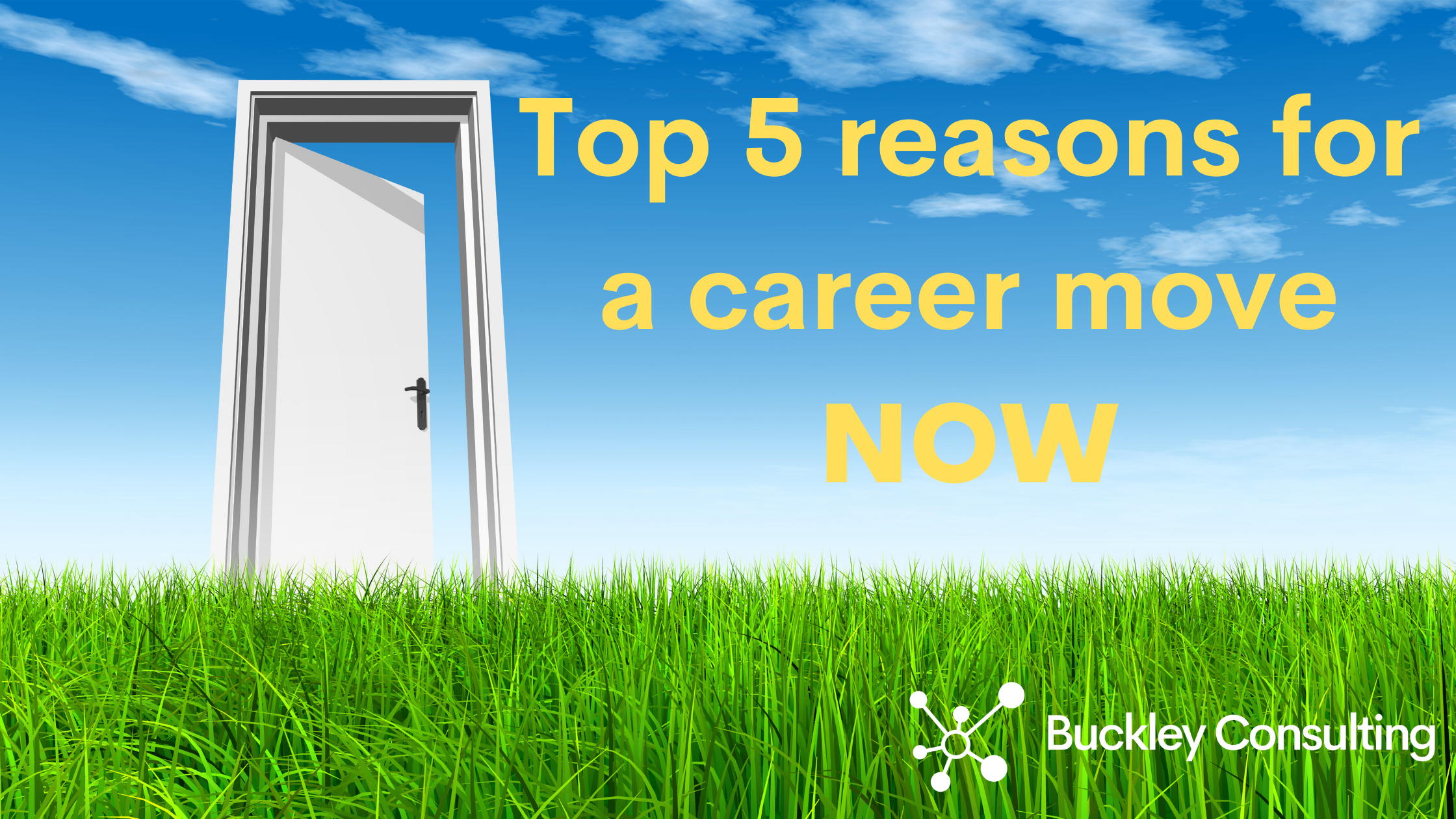 Top 5 reasons for a career move NOW