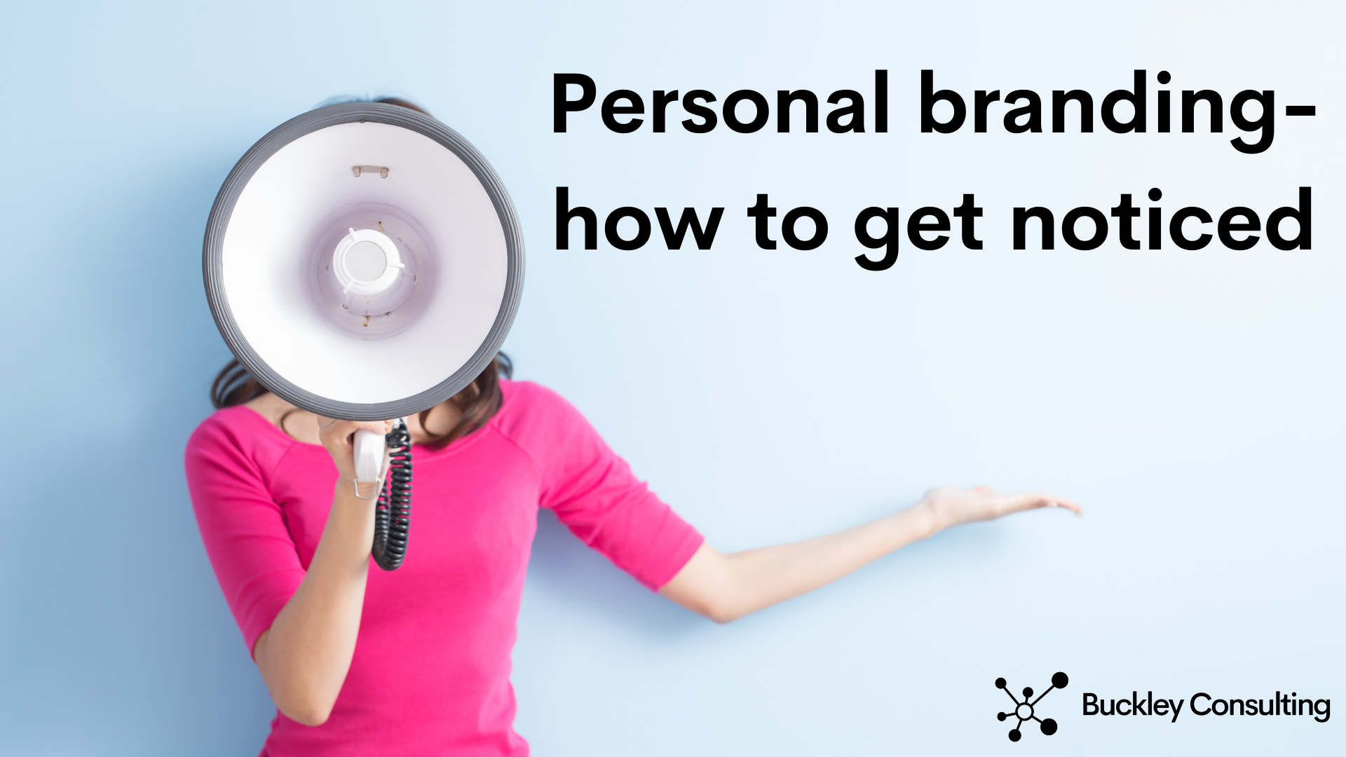 Personal branding - how to get noticed