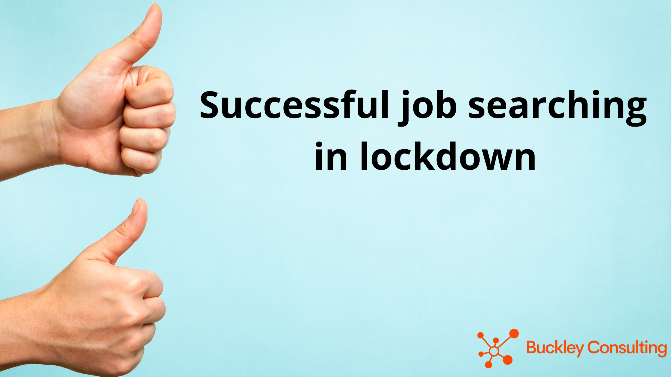 Successful job searching in lockdown
